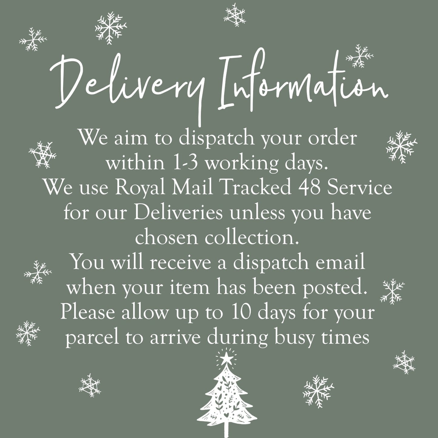 Delivery Information: we aim to dispatch your order within 1-3 working days. We use Royal Mail Tracked 48 service for our deliveries unless collection is chosen at checkout. You will receive a dispatch email when your item has been posted. Please allow up to 10 days for your parcel to arrive during busy times. Eden Gift Co.