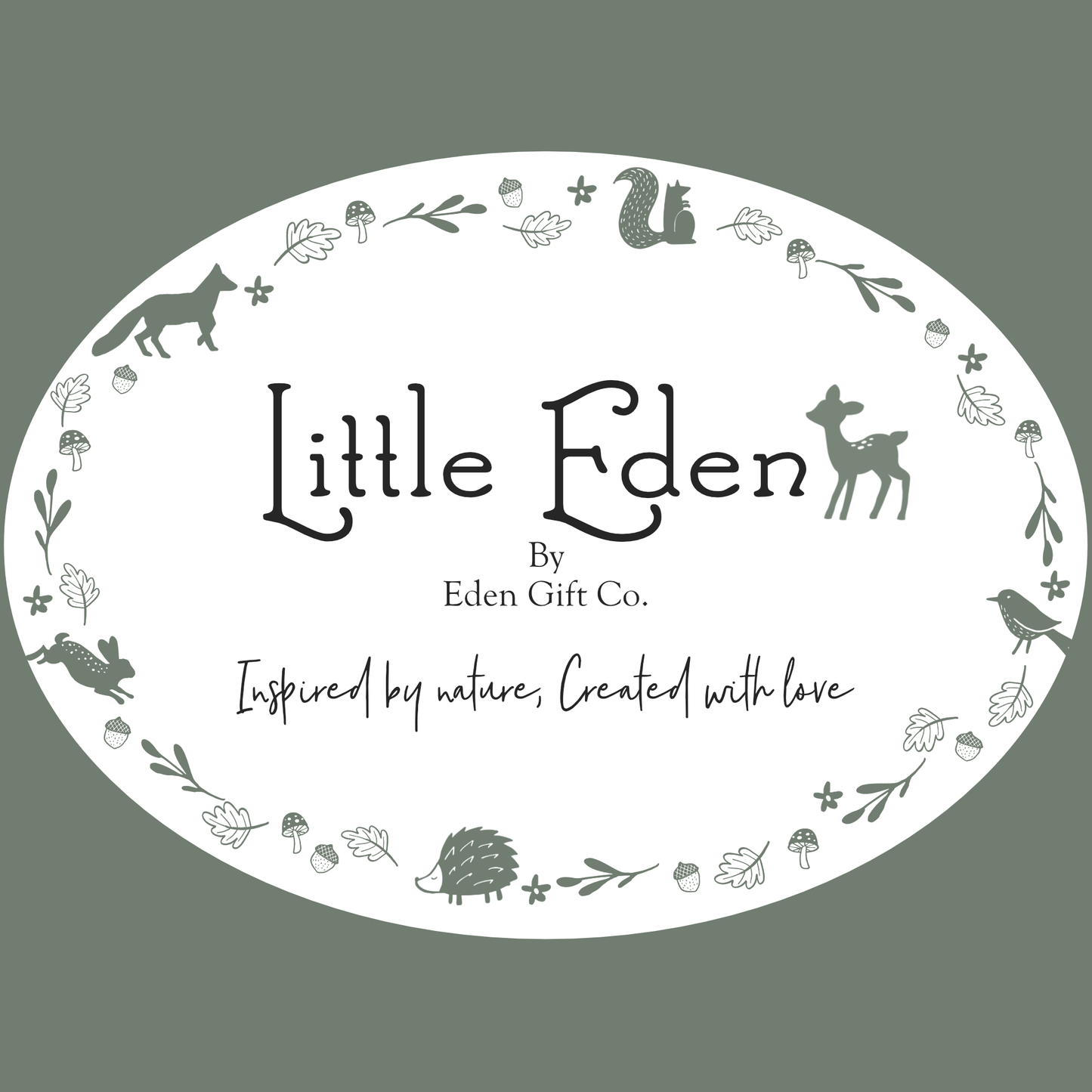 Little Eden by Eden Gift Co, Inspired by Nature, Created with Love.
Little Eden is our collection of personalised children's gifts, cards and room decorations, inspired by nature. You can find a range of clothing, blankets, muslins, soft toys and room accessories that compliment our collections. 